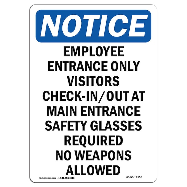 Signmission OSHA Notice Sign, 10" Height, Rigid Plastic, Employee Entrance Only Visitors Sign, Portrait OS-NS-P-710-V-11950 - main